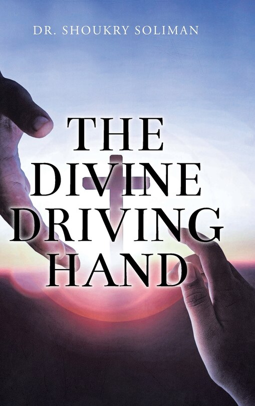 Front cover_The Divine Driving Hand