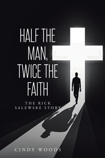 Front cover_Half the Man, Twice the Faith