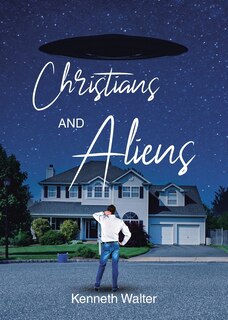 Front cover_Christians And Aliens
