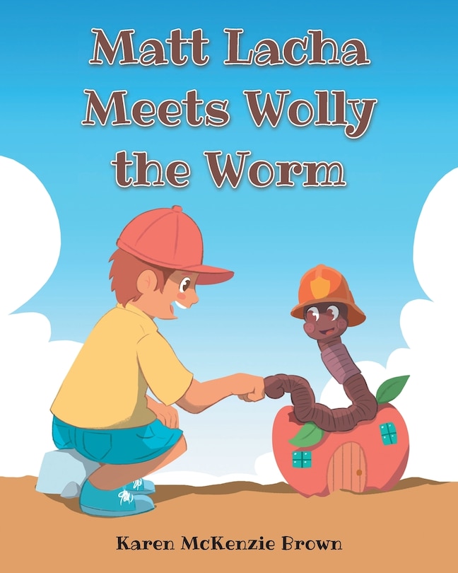 Front cover_Matt Lacha Meets Wolly the Worm