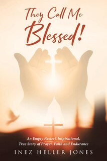 Front cover_They Call Me Blessed!