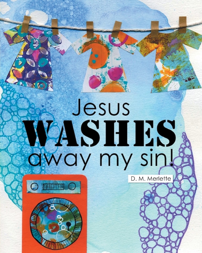 Couverture_Jesus WASHES away my sin!
