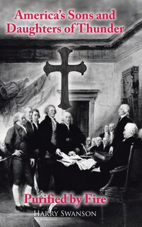 Couverture_America's Sons and Daughters of Thunder Purified by Fire