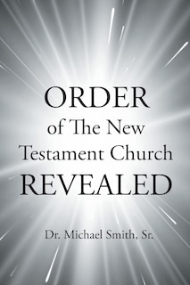 Couverture_ORDER of The New Testament Church REVEALED