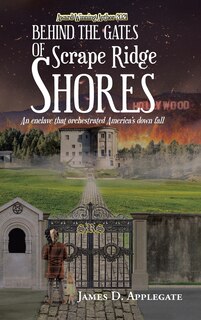 Front cover_Behind the Gates of Scrape Ridge Shores