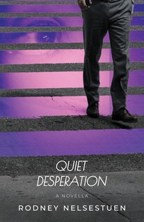 Front cover_Quiet Desperation