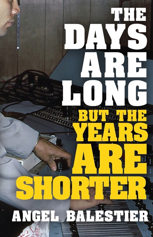 Couverture_The Days Are Long But The Years Are Shorter