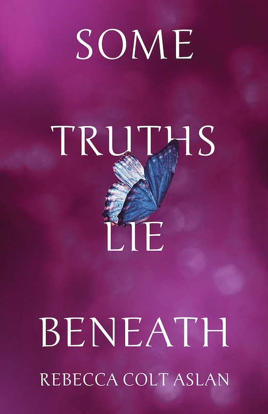 Front cover_Some Truths Lie Beneath