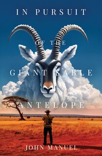 Front cover_In Pursuit of the Giant Sable Antelope