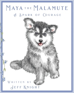 Front cover_Maya the Malamute