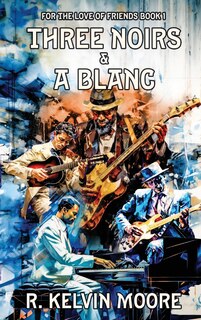 Front cover_Three Noirs & a Blanc