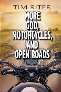 Front cover_More God, Motorcycles, and Open Roads