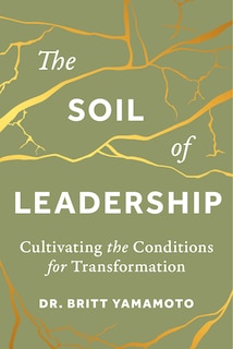 Couverture_The Soil of Leadership: Cultivating the Conditions for Transformation