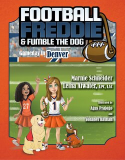 Front cover_Football Freddie and Fumble the Dog: Gameday in Denver