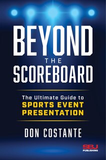 Front cover_Beyond the Scoreboard: The Ultimate Guide to Sports Event Presentation