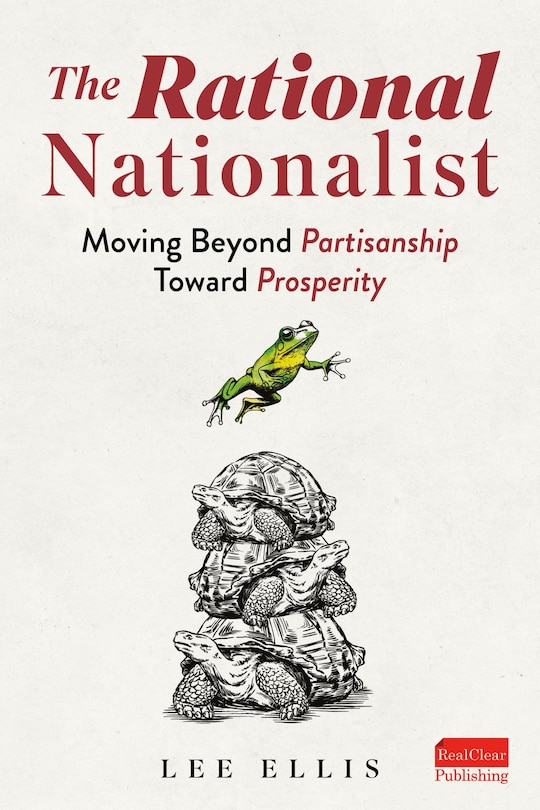 Couverture_The Rational Nationalist: Moving Beyond Partisanship Toward Prosperity