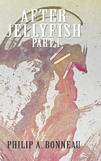 Front cover_After Jellyfish (Part 1)