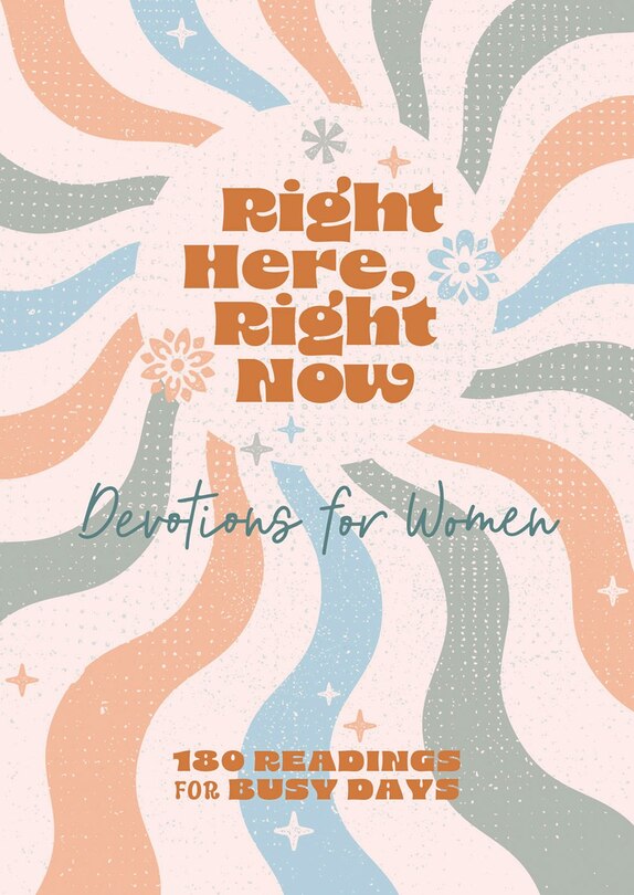 Couverture_Right Here, Right Now Devotions for Women
