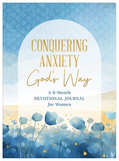 Front cover_Conquering Anxiety God's Way