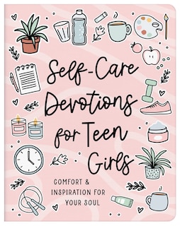 Front cover_Self-Care Devotions for Teen Girls