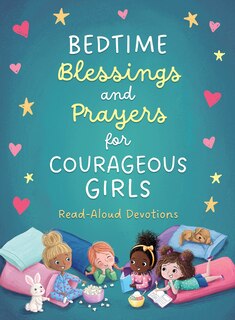 Front cover_Bedtime Blessings and Prayers for Courageous Girls