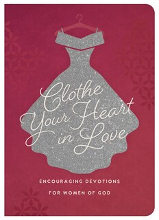 Front cover_Clothe Your Heart in Love