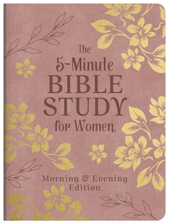 Couverture_The 5-Minute Bible Study for Women: Morning and Evening Edition