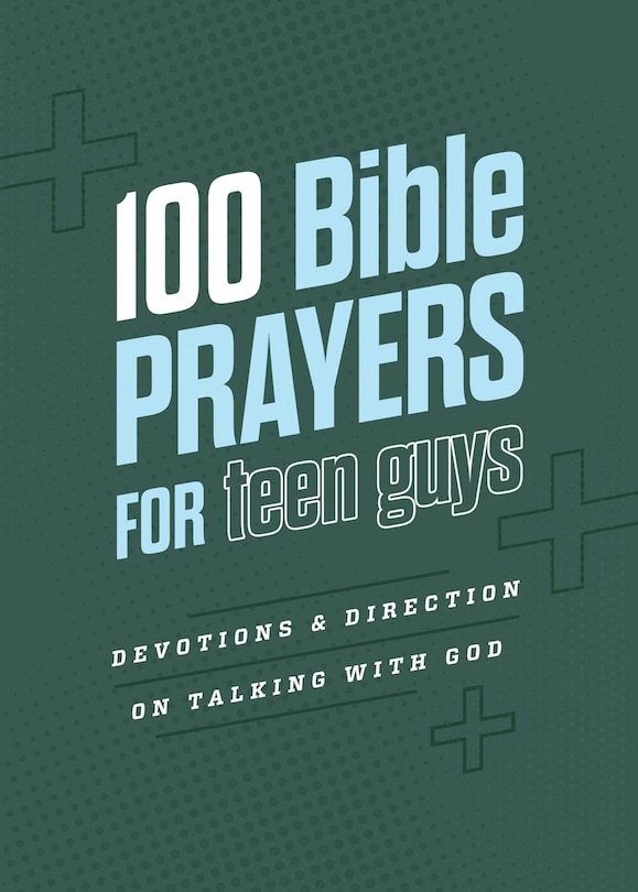 Couverture_100 Bible Prayers for Teen Guys