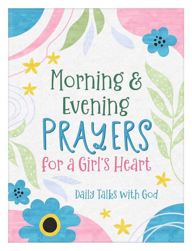 Front cover_Morning & Evening Prayers for a Girl's Heart