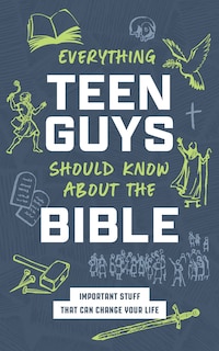 Front cover_Everything Teen Guys Should Know about the Bible
