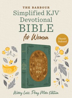 Couverture_The Barbour SKJV Devotional Bible for Women: Worry Less, Pray More [Thumb-Indexed]