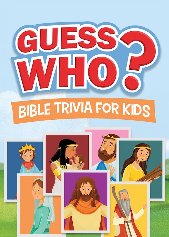 Front cover_Guess Who? Bible Trivia for Kids