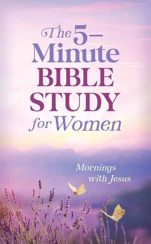 Front cover_The 5-Minute Bible Study for Women: Mornings with Jesus