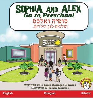 Couverture_Sophia and Alex Go to Preschool