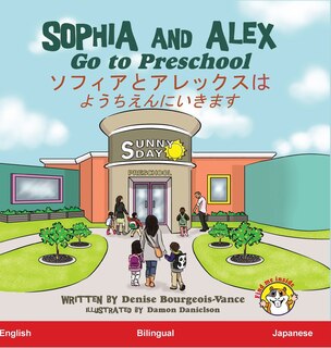 Couverture_Sophia and Alex Go to Preschool
