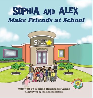 Front cover_Sophia and Alex Make Friends at School