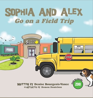 Couverture_Sophia and Alex Go on a Field Trip