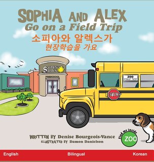 Front cover_Sophia and Alex Go on a Field Trip