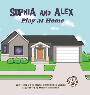 Couverture_Sophia and Alex Play at Home