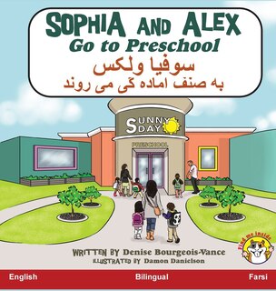 Couverture_Sophia and Alex Go to Preschool