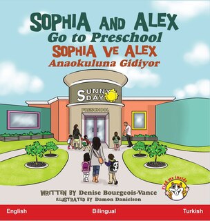 Front cover_Sophia and Alex Go to Preschool