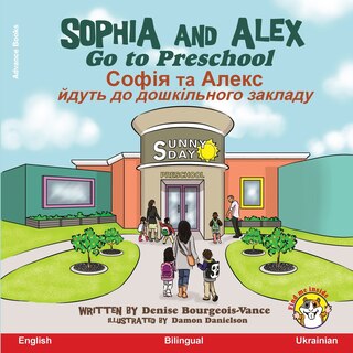 Couverture_Sophia and Alex Go to Preschool