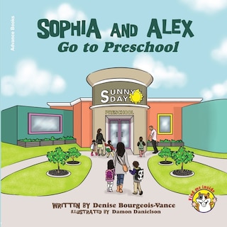 Couverture_Sophia and Alex Go to Preschool