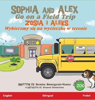 Couverture_Sophia and Alex Go on a Field Trip