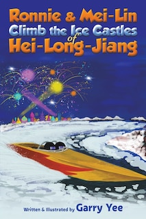 Couverture_Ronnie & Mei-Lin Climb the Ice Castles of Hei-Long-Jiang