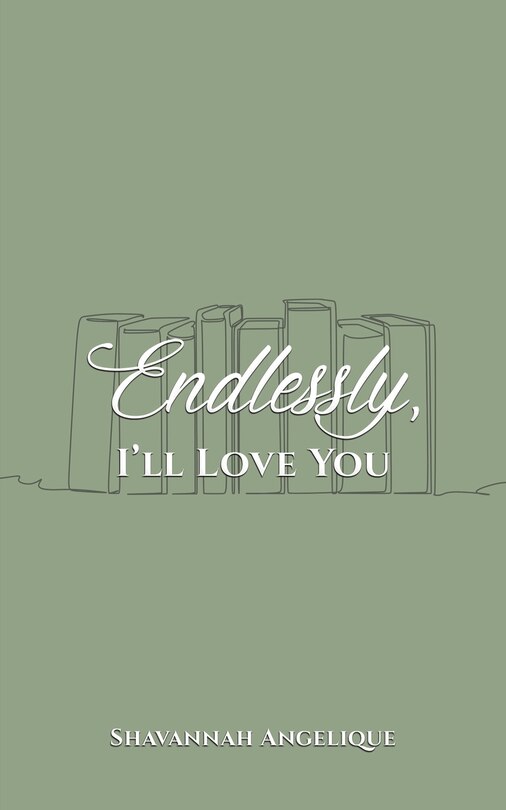 Front cover_Endlessly, I'll Love You