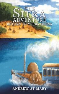 Couverture_The Sitka Adventure - Return to Yerba Buena
