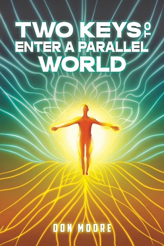 Front cover_Two Keys to Enter a Parallel World