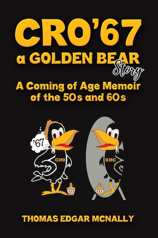 Front cover_CRO'67 a Golden Bear Story