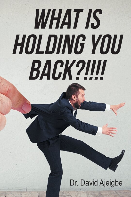 Front cover_What is Holding You Back?!!!!